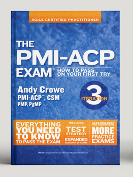 Paperback The Pmi-Acp Exam: How to Pass on Your First Try, Iteration 3 Book