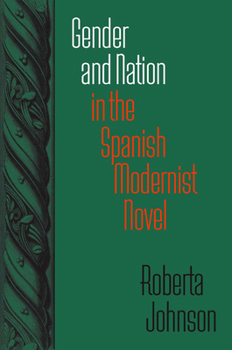 Paperback Gender and Nation in the Spanish Modernist Novel Book