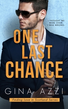 One Last Chance - Book #1 of the Finding Love in Scotland 