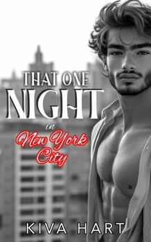 Paperback That One Night in New York City: One Night. One Stranger. One Secret That Could Destroy Everything. Book