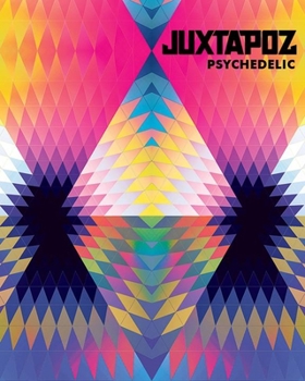 Hardcover Juxtapoz Psychedelic Book