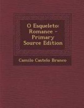 Paperback O Esqueleto: Romance [Portuguese] Book