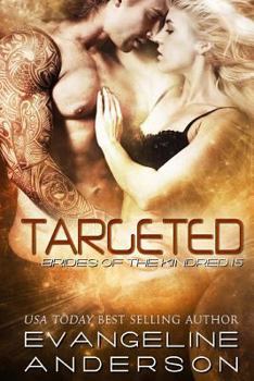Paperback Targeted: Brides of the Kindred 15 Book