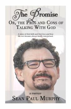 Paperback The Promise, or The Pros and Cons of Talking With God Book