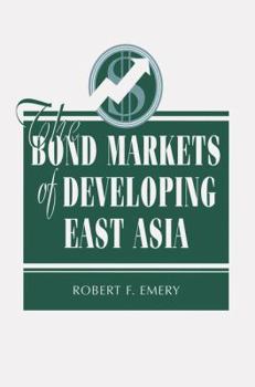 Paperback The Bond Markets Of Developing East Asia Book