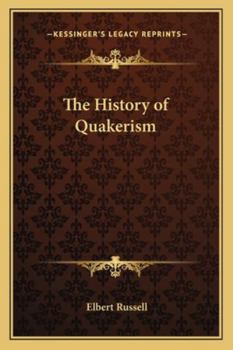 Paperback The History of Quakerism Book
