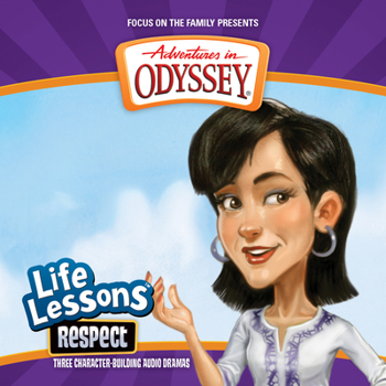 Respect (Adventures in Odyssey: Life Lessons) - Book  of the Adventures In Odyssey Life Lessons