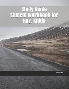 Paperback Study Guide Student Workbook for Hey, Kiddo Book