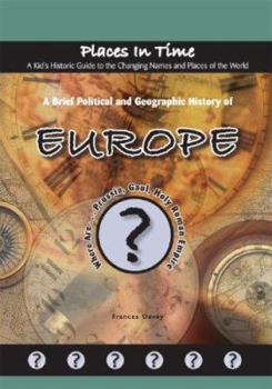 Library Binding A Brief Political and Geographic History of Europe: Where Are... Prussia, Gaul, and the Holy Roman Empire Book