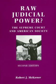 Paperback Raw Judicial Power?: The Supreme Court and American Society Book