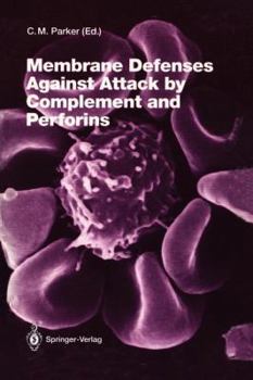 Paperback Membrane Defenses Against Attack by Complement and Perforins Book