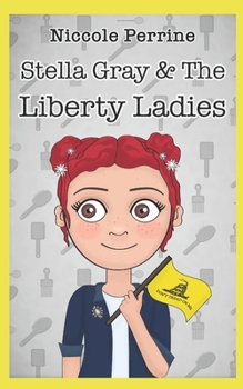 Paperback Stella Gray & The Liberty Ladies Book