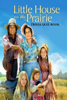Paperback Little House On The Prairie: Trivia Quiz Book