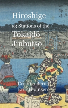 Hardcover Hiroshige 53 Stations of the Tōkaidō Jinbutso: Hardcover Book