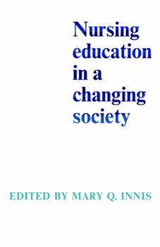 Paperback Nursing Education in a Changing Society Book