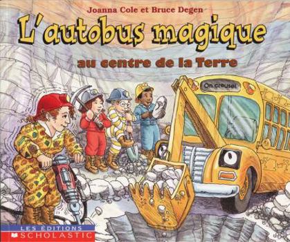 Paperback Autobus magique au centre de la Terre L' [French] Book