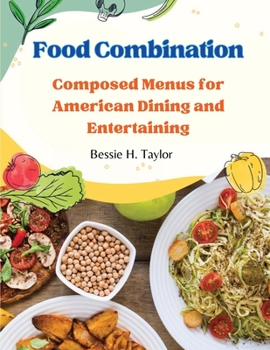 Paperback Food Combination: Composed Menus for American Dining and Entertaining Book