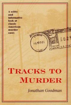 tracks to murder - Book  of the True Crime History