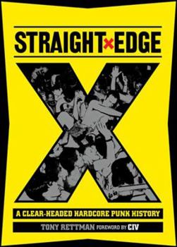 Paperback Straight Edge: A Clear-Headed Hardcore Punk History Book