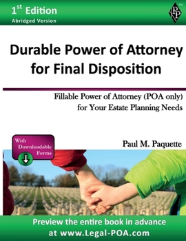 Paperback Durable Power of Attorney for Final Disposition: Fillable Power of Attorney (POA Only) For Your Estate Planning Needs Book