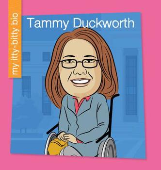 Tammy Duckworth - Book  of the My Itty-Bitty Bio