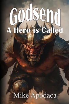 Paperback Godsend: Book 1: A Hero is Called Book