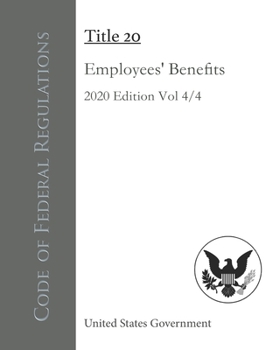 Paperback Code of Federal Regulations Title 20 Employees' Benefits 2020 Edition Volume 4/4 Book