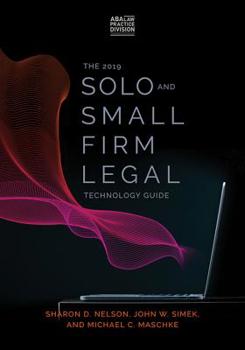 Paperback 2018 Solo and Small Firm Legal Technology Guide: Critical Decisions Made Simple Book