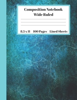 Composition Notebook Wide Ruled Lined Sheets: Pretty Under 11 Dollar Gifts Turquoise Green Blue Paper Notebook Back to School and Home Schooling ... students Adults Teachers Elementary School