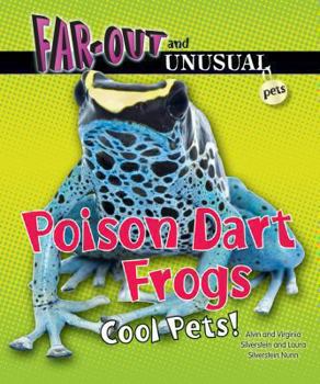 Library Binding Poison Dart Frogs: Cool Pets! Book