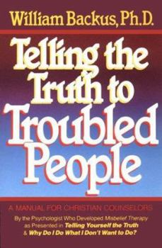 Paperback Telling the Truth to Troubled People Book