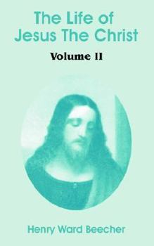Paperback The Life Of Jesus The Christ Book