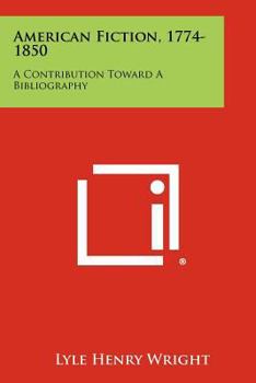 Paperback American Fiction, 1774-1850: A Contribution Toward a Bibliography Book