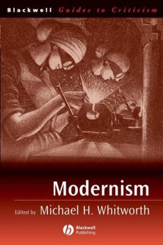Modernism (Blackwell Guides to Criticism)
