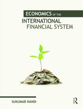 Hardcover Economics of the International Financial System Book