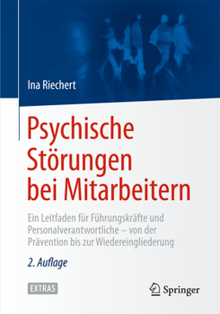 Hardcover Psychische Störungen Bei Mitarbeitern: Ein Leitfaden Für Führungskräfte Und Personalverantwortliche - Von Der Prävention Bis Zur Wiedereingliederung [German] Book