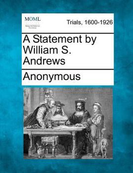 Paperback A Statement by William S. Andrews Book