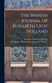 The Spanish Journal of Elizabeth, Lady Holland