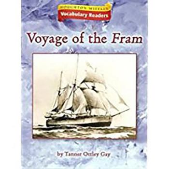 Paperback Houghton Mifflin Vocabulary Readers: Theme 1.4 Level 6 Voyage of the Fram Book
