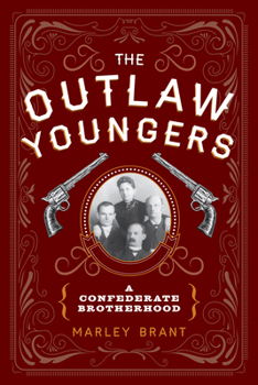 Paperback The Outlaw Youngers: A Confederate Brotherhood Book