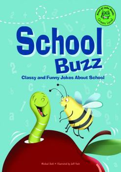 Library Binding School Buzz: Classy and Funny Jokes about School Book