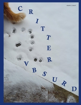 Paperback Critter Absurd Magazine: Volume 1 Issue 4 Book