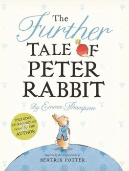 Hardcover The Further Tale of Peter Rabbit [With CD (Audio)] Book