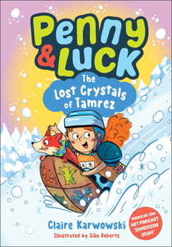 Hardcover Penny & Luck: The Lost Crystals of Tamrez Book