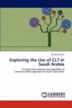 Paperback Exploring the Use of Clt in Saudi Arabia Book