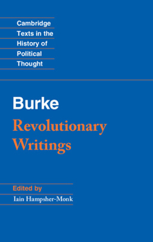 Paperback Revolutionary Writings: Reflections on the Revolution in France and the First Letter on a Regicide Peace Book