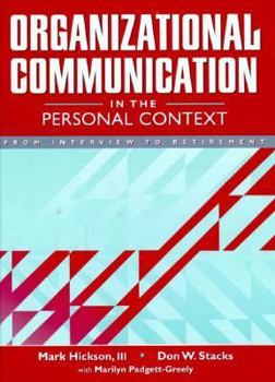 Hardcover Organizational Communication in the Personal Context: From Interview to Retirement Book