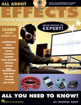 Paperback All about Effects: A Fun and Simple Guide to Understanding Music Effects [With CD (Audio)] Book