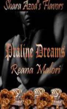 Shara Azod'S Flavors - Praline Dreams - Book  of the Shara Azod's Flavors