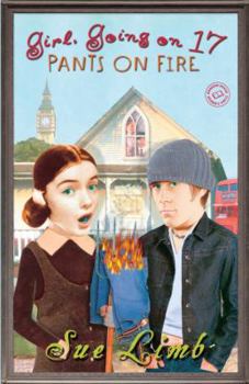 Girl, Going on 17: Pants on Fire - Book #3 of the Jess Jordan
